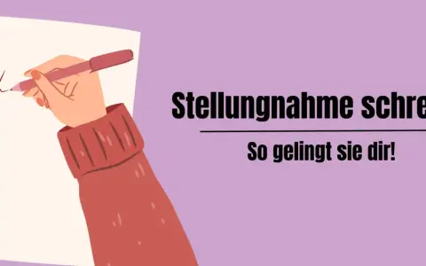 Hände schreiben eine Stellungnahme. Der Text "Stellungnahme schreiben" und "So gelingt sie dir!" ist zu sehen.